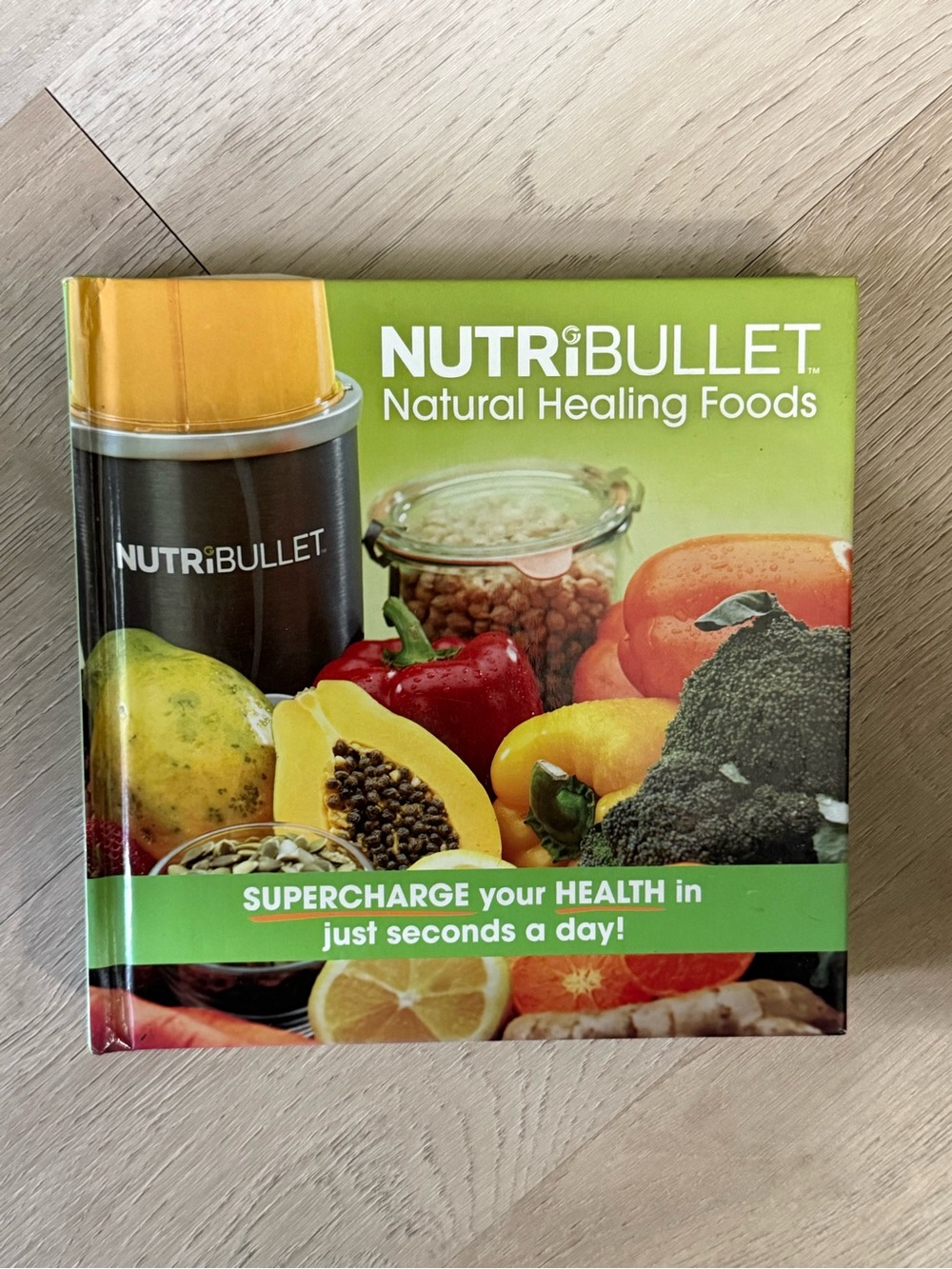 NUTRiBULLET Natural Healing Foods Cookbook - Green Cover